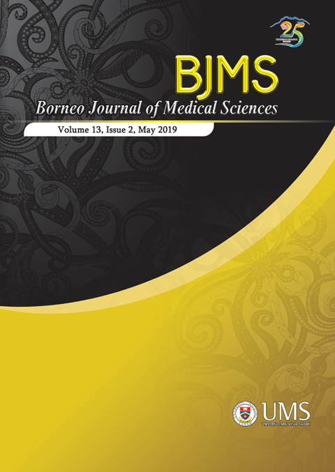 					View Vol. 13 No. 2 (2019): BORNEO JOURNAL OF MEDICAL SCIENCES VOLUME 13, ISSUE 2,  MAY 2019
				