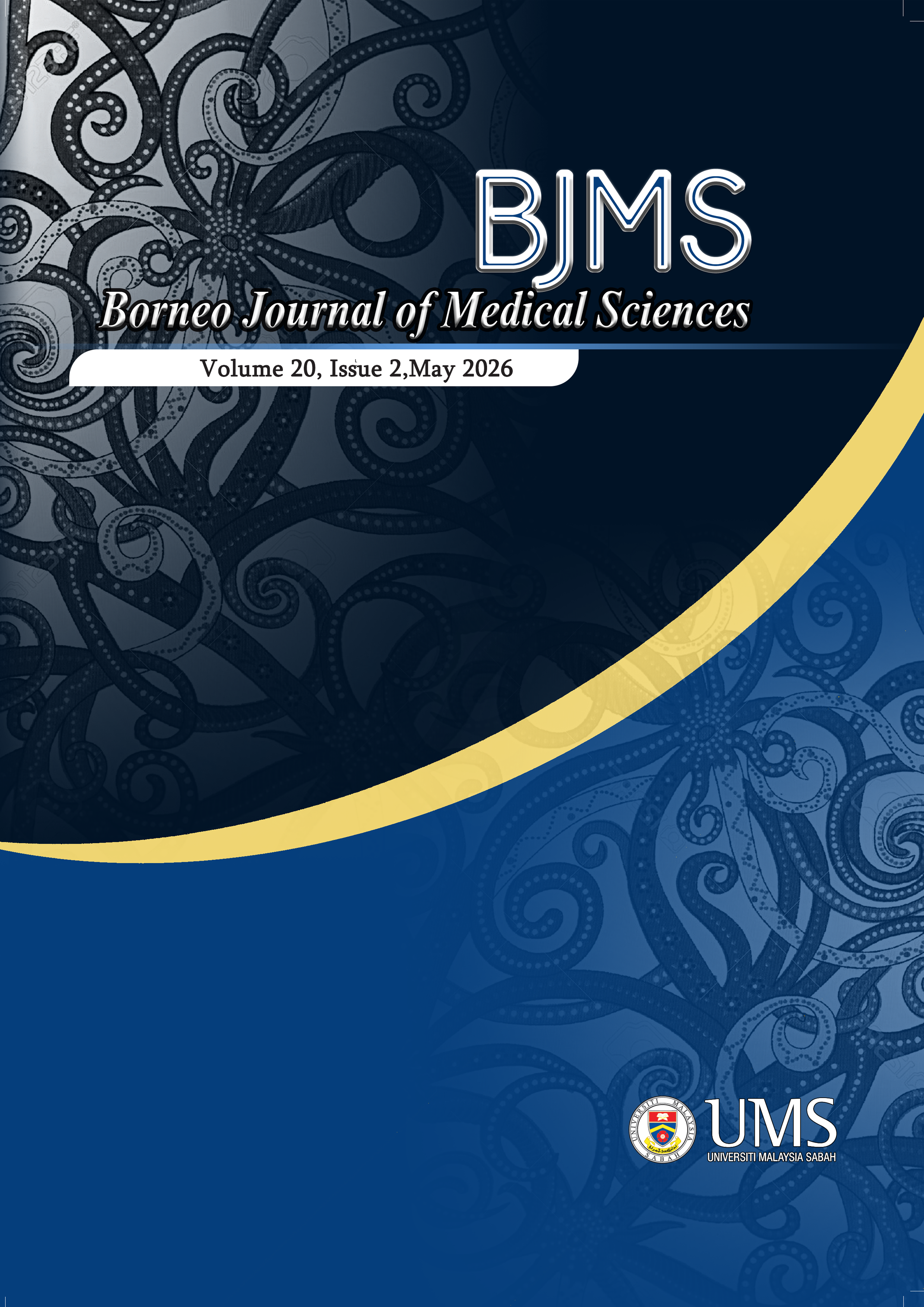 					View Vol. 20 No. 2 (2026): BORNEO JOURNAL OF MEDICAL SCIENCES VOLUME 20, ISSUE 2, MAY 2026
				
